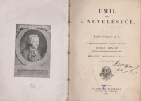 Rousseau, J. J. : Emil vagy a nevelésről