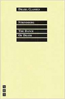 Strindberg, August : The Dance of Death Parts I and II