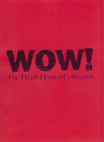 Husslein-Arco, Agnes (Hrsg.) : WOW! The Heidi Horten Collection