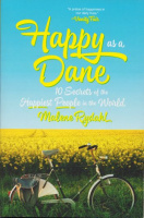 Rydahl, Malene : Happy as a Dane - 10 Secrets of the Happiest People in the World
