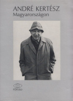Bodnár János (szerk.) : André Kertész Magyarországon