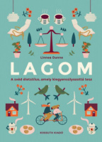 Dunne, Linnea : Lagom - A svéd életstílus, amely kiegyensúlyozottá tesz