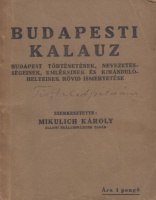 Mikulich Károly (szerk.) : Budapesti kalauz