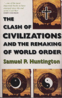 Huntington, Samuel P. : The Clash of Civilizations and the Remaking of World Order