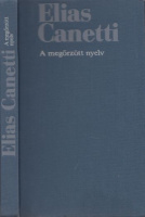 Canetti, Elias : A megőrzött nyelv