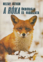 Heltay István : A róka ökológiája és vadászata