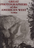 Weber, Eva : Great Photographers of the American West