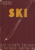 Rubi, Christian : Der leichte Skilauf / Le Ski Facile / Easy Ski-ing 
