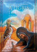 Nacsinák Gergely András : A Tigris tíz szeme - A szír kereszténység szent helyei