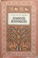 Wendt C. Heinrich : Rumänische Ikonmalerei