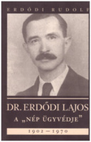 Erdődi Rudolf : Dr. Erdődi Lajos a 