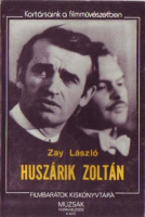 Zay László : Huszárik Zoltán