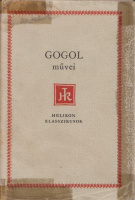 Gogol, Nyikolaj Vasziljevics : Gogol művei