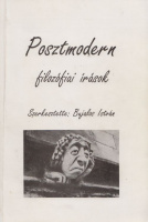 Bujalos István (szerk.) : Posztmodern filozófiai írások