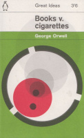 Orwell, George : Books v. Cigarettes