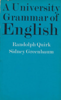 Quirk, Randolph - Greenbaum, Sidney : A University Grammar of English 