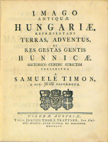 Timon [Sámuel], Samuel : Imago Antiquae Hungariae / Imago Novae Hungariae...
