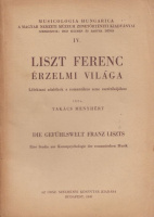 Takács Menyhért : Liszt Ferenc érzelmi világa