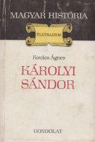 Kovács Ágnes : Károlyi Sándor