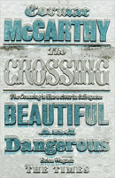 McCarthy, Cormac : The Crossing - The Border Trilogy - Volume Two