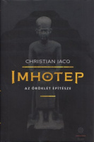 Jacq, Christian : Imhotep - Az öröklét építésze