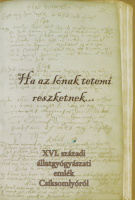 Sikó Barabási Sándor (gyűjtötte) : Ha ​az lónak tetemi reszketnek... XVI. ​századi állatgyógyászati emlék Csíksomlyóról