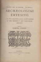 Hampel József (szerk.) : Archeologiai értesítő. 1897. (Komplett évf.) - Új folyam XVII. kötet 1-5. sz.