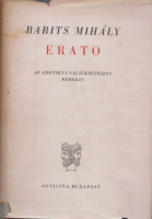Babits Mihály (ford.) : Erato - Az erotikus világköltészet remekei