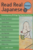 Ashby, Janet (Ed.) : Read Real Japanese Essays - Contemporary Writings by Popular Authors (1 CD included)