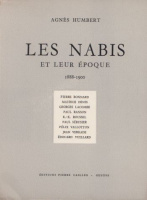 Humbert, Agnès : Les Nabis - et leur époque 1888-1900