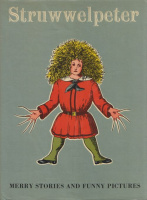 Hoffman, Heinrich : Struwwelpeter - Merry Stories and Funny Pictures