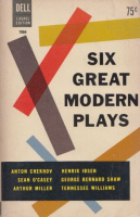 Six Great Modern Plays - Chekhov, Ibsen, O'Casey, Shaw, Miller and Williams