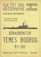 Ing. Prasky, Friedrich : Donaumonitor TEMES, BODROG - K.U.K. Öst. Ung. Kriegsmarine, Imperial and Royal Austro-Hungarian Navy. M 1:100 (1904) 