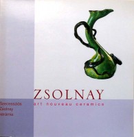 Zsolnay, szecessziós Zsolnay kerámia