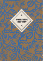 Worpswede 1889-1989 Egy történelemformáló művésztelep 100 éve