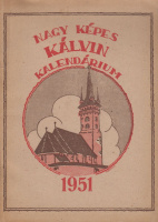 Nagy Képes Kálvin kalendárium az 1951. közönséges évre