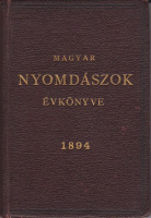 Gelléri Mihály (szerk.) : Magyar Nyomdászok Évkönyve 1894.