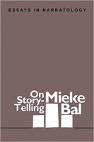 Bal, Mieke : On Story-Telling - Essays in Narratology