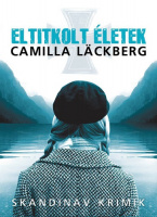 Läckberg, Camilla : Eltitkolt életek