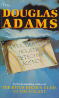 Adams, Douglas : Dirk Gently's Holistic Detective Agency