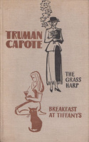 Capote, Truman : The Grass Harp / Breakfast at Tiffany's