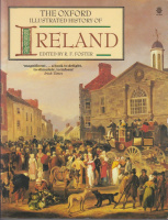 Foster, R. F. (edit.) : The Oxford Illustrated History of Ireland