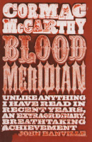 McCarthy, Cormac : Blood Meridian or The Evening Rednees in the West