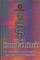 Dale, Cyndi : Kundalini - A bennünk rejlő belső energia felébresztése
