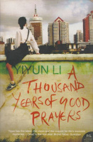 Yiyun Li : A Thousand Yearsof Good Prayers[Short Stories]