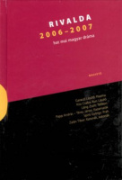 Pinczés István - Tarján Tamás - Upor László (szerk.) : Rivalda 2006-2007