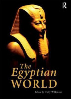 Wilkinson, Toby (Ed.) : The Egyptian World