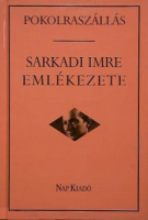 Márkus Béla (szerk.) : Pokolraszállás - Sarkadi Imre emlékezete