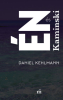 Kehlmann, Daniel : Én és Kaminski
