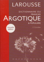 Caradec, François : Dictionnaire du français argotique & populaire